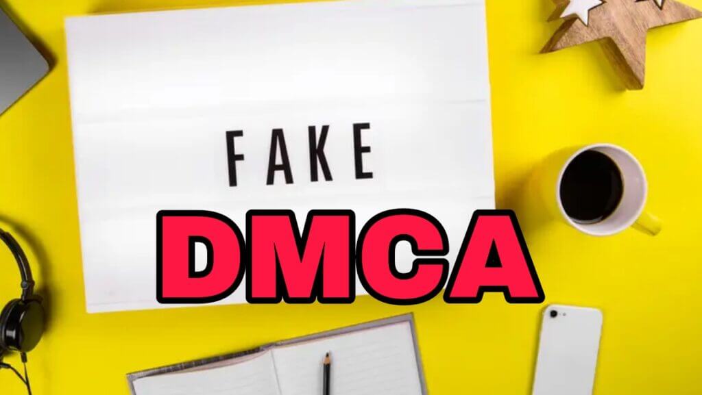 Fake DMCA Reports